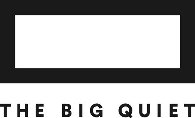 big quiet